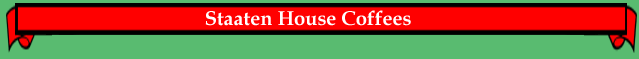 Staaten House Coffees